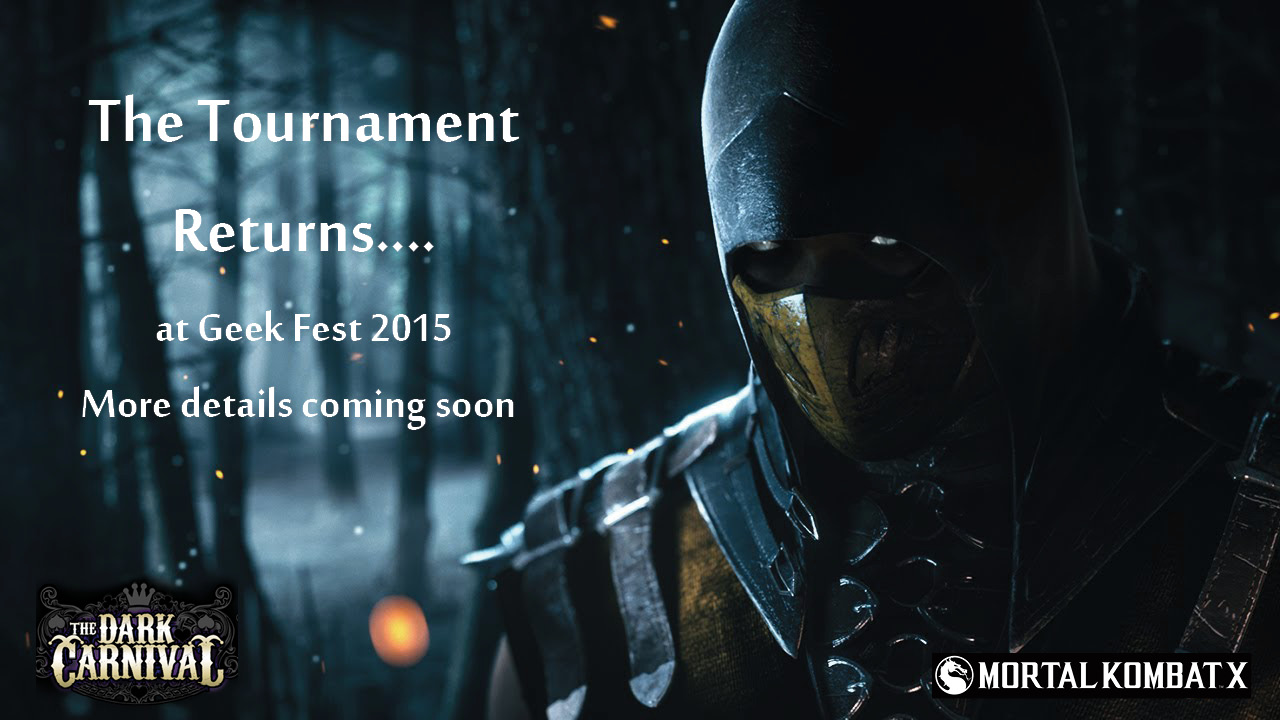 GeekFest 2015 is hosting the Mortal Kombat X Tournament